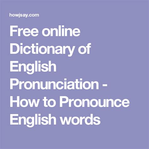 how to pronounce|Free Online English Pronunciation Dictionary .